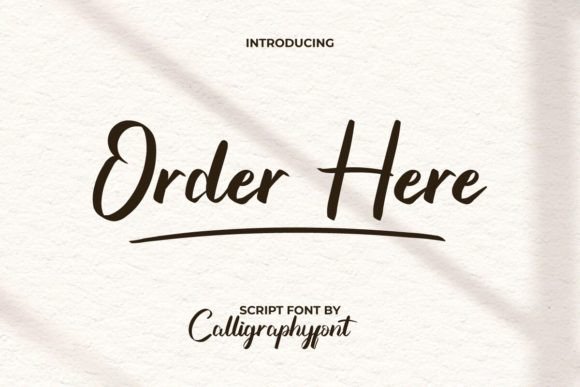 Order Here: A Modern Script Font for Editorial Design
